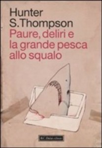 paure-deliri-e-la-grande-pesca-allo-squalo-librofilia