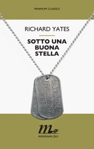 richard-yates-8-sotto-una-buona-stella-librofilia