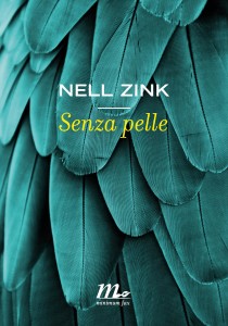 nell-zink-senza-pelle-librofilia-recensione