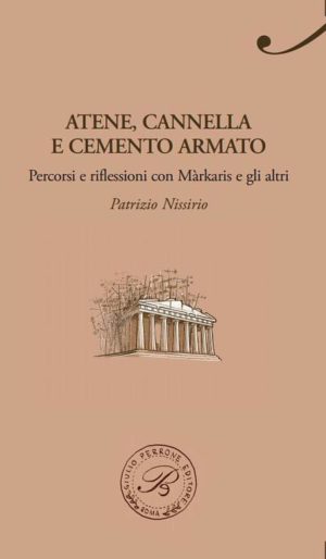 Atene, cannella e cemento armato di Patrizio Nissirio